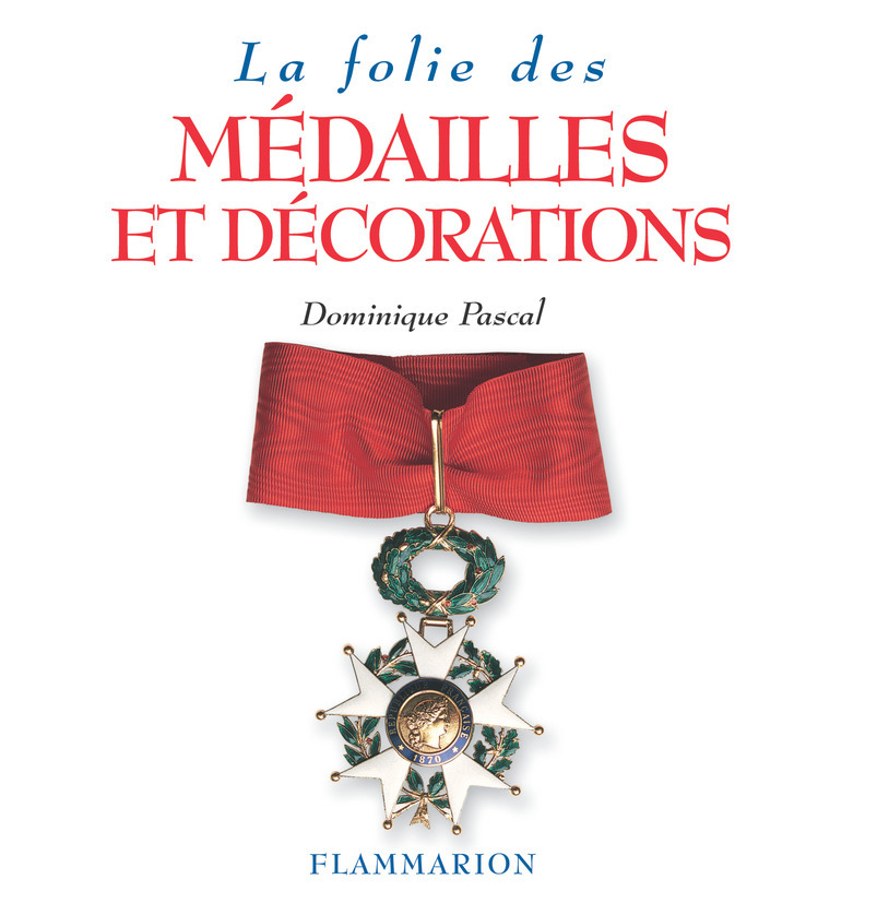 FOLIE DES MEDAILLES ET DECORATIONS