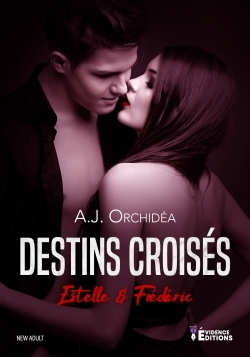 DESTINS CROISES - ESTELLE ET FRE DE RIC