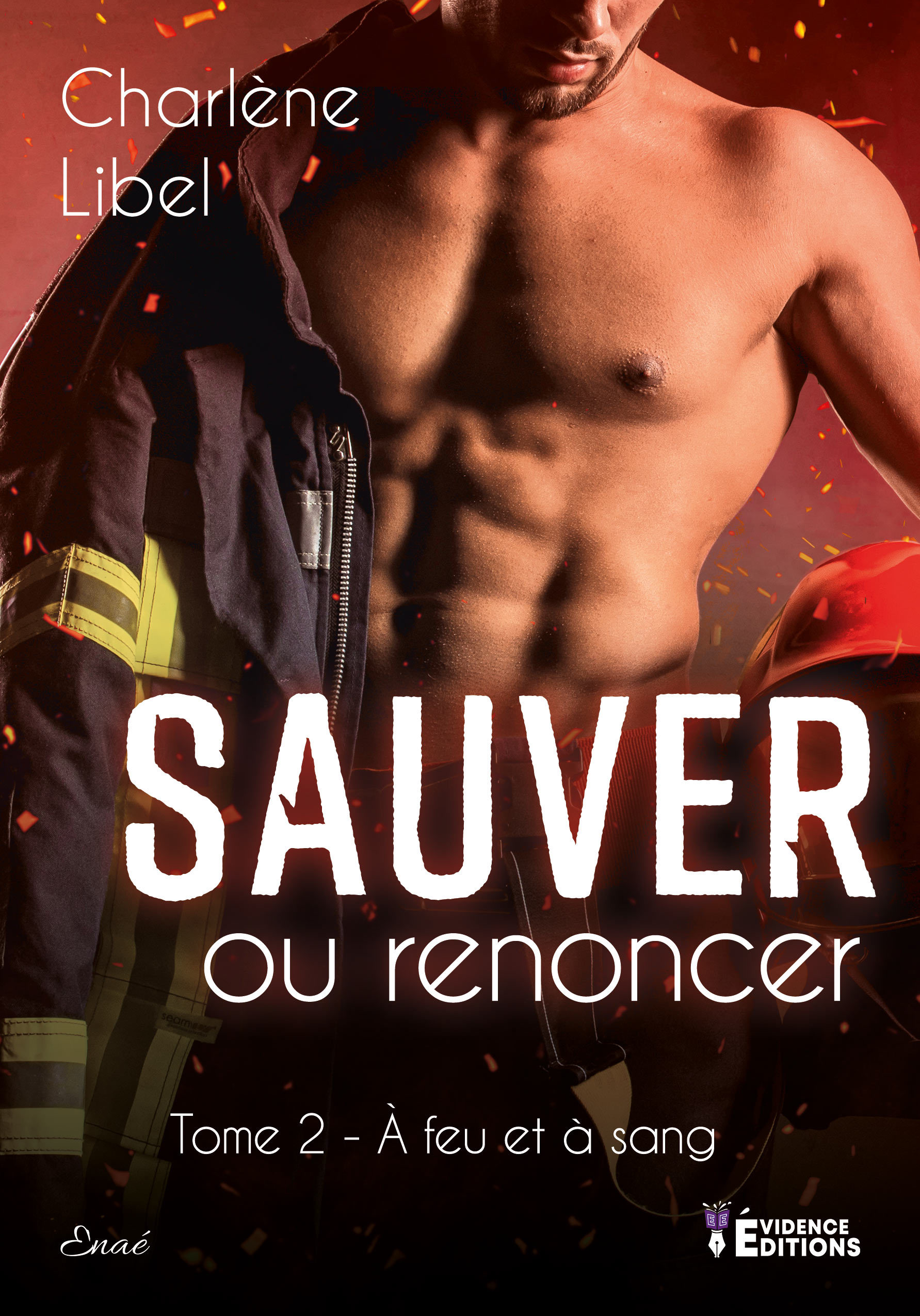 A FEU ET A SANG TOME 2 - SAUVER OU RENONCER