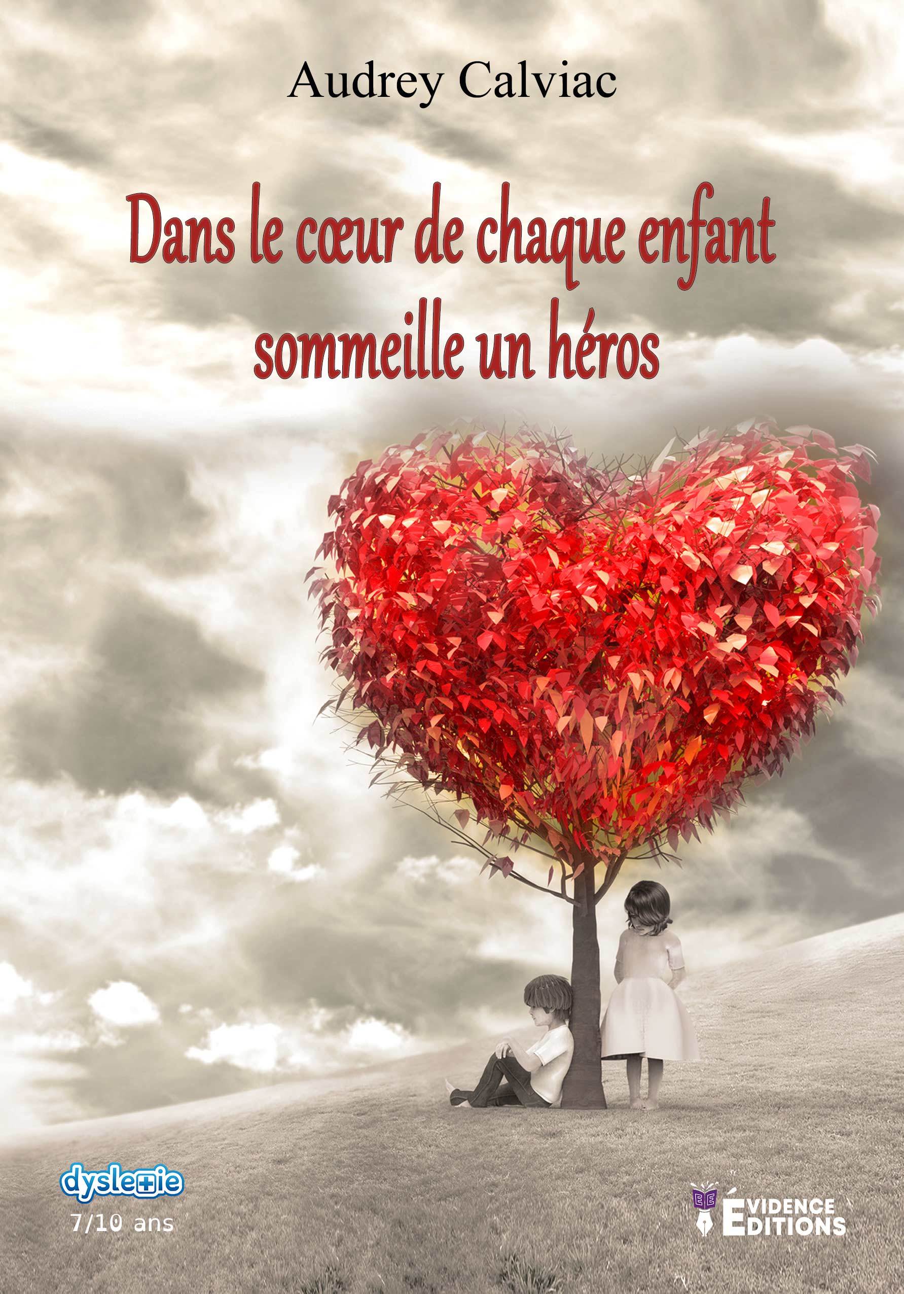 DANS LE COEUR DE CHAQUE ENFANT SOMMEIL UN HEROS