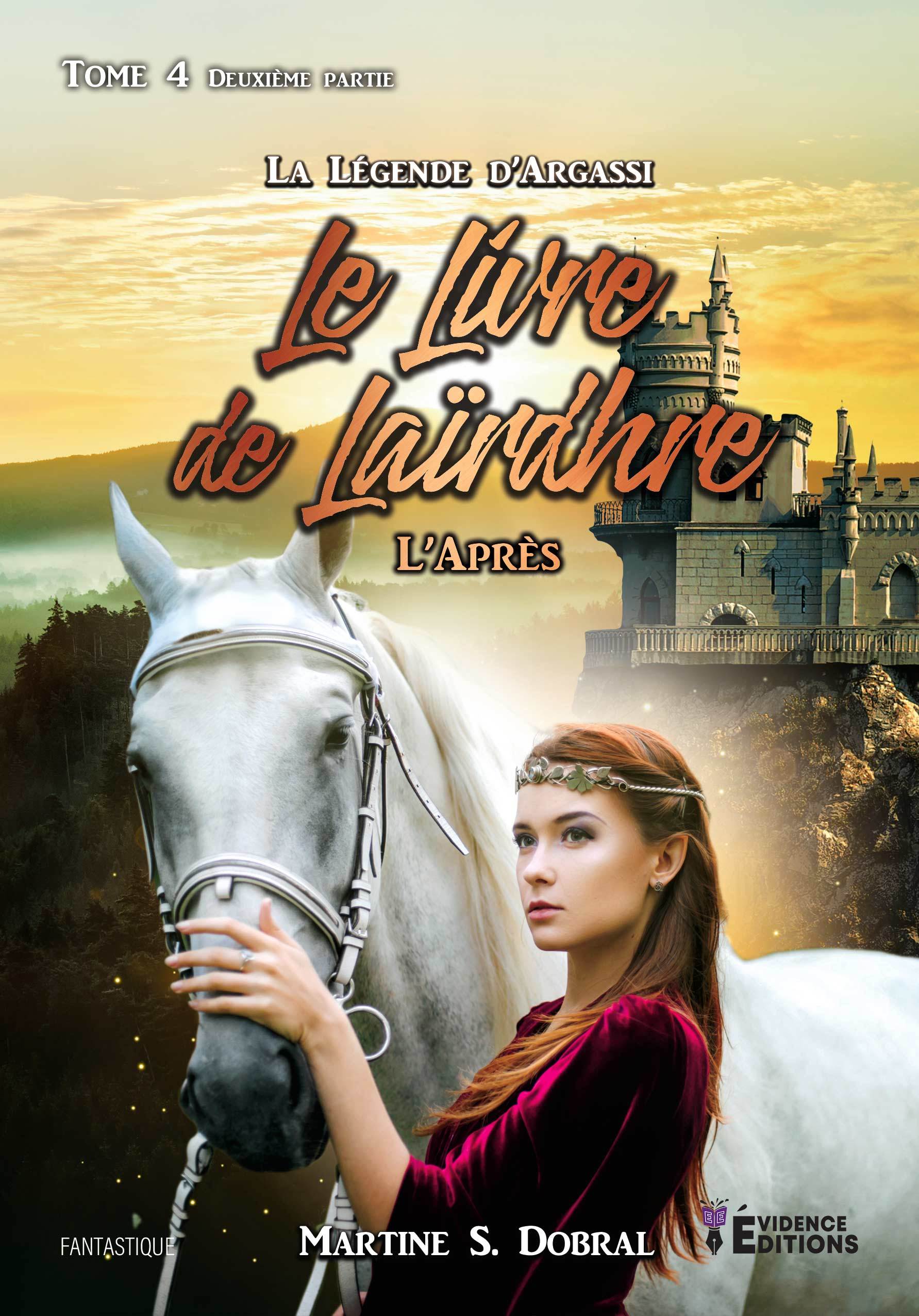 LA LEGENDE D´ARGASSI TOME 4 PARTIE 2 - LE LIVRE DE LAIRDHRE - L´APRES