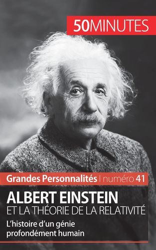 ALBERT EINSTEIN ET LA THEORIE DE LA RELATIVITE