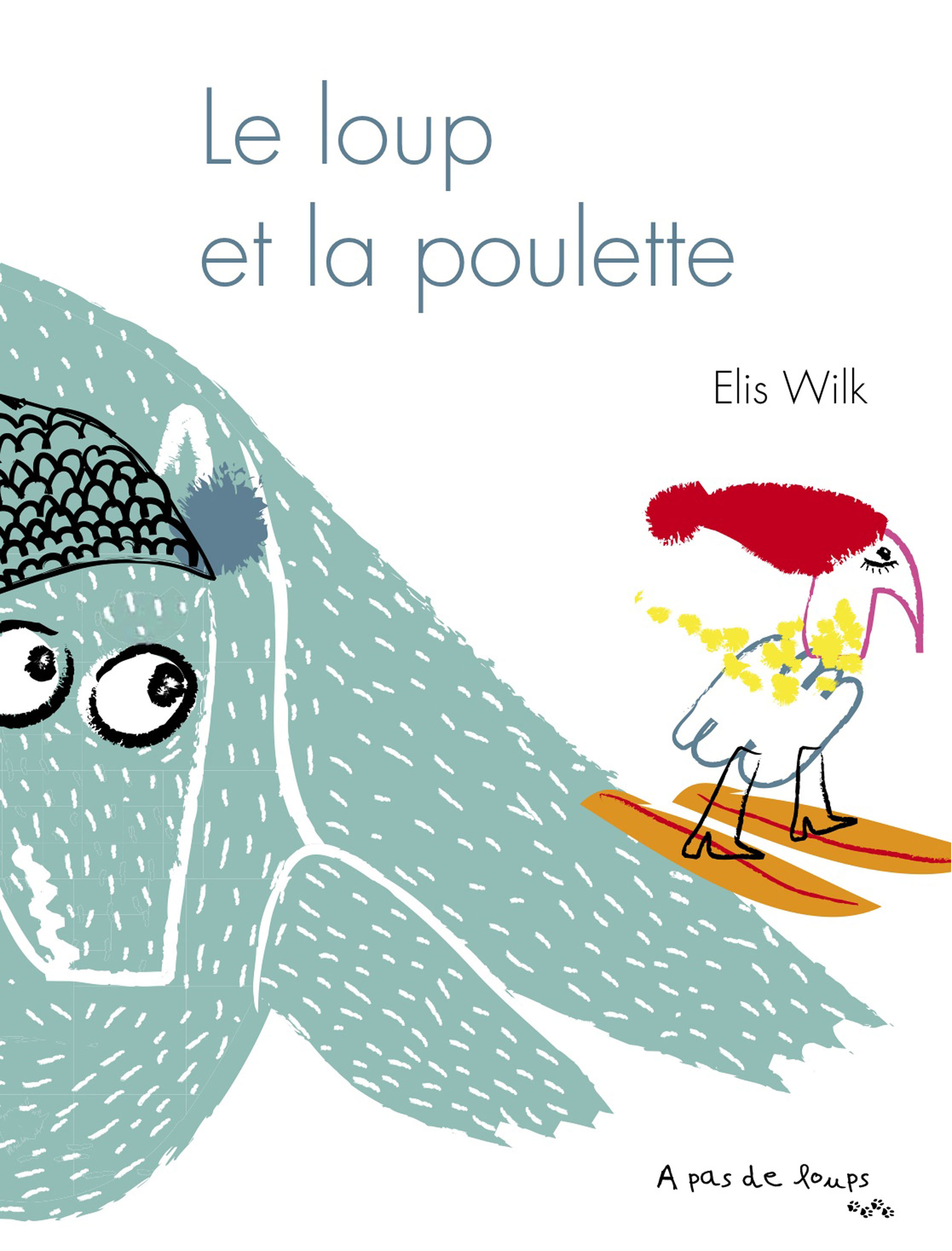 LOUP ET LA POULETTE