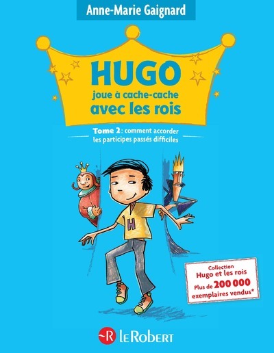 HUGO T2 JOUE A CACHE-CACHE AVEC LES ROIS