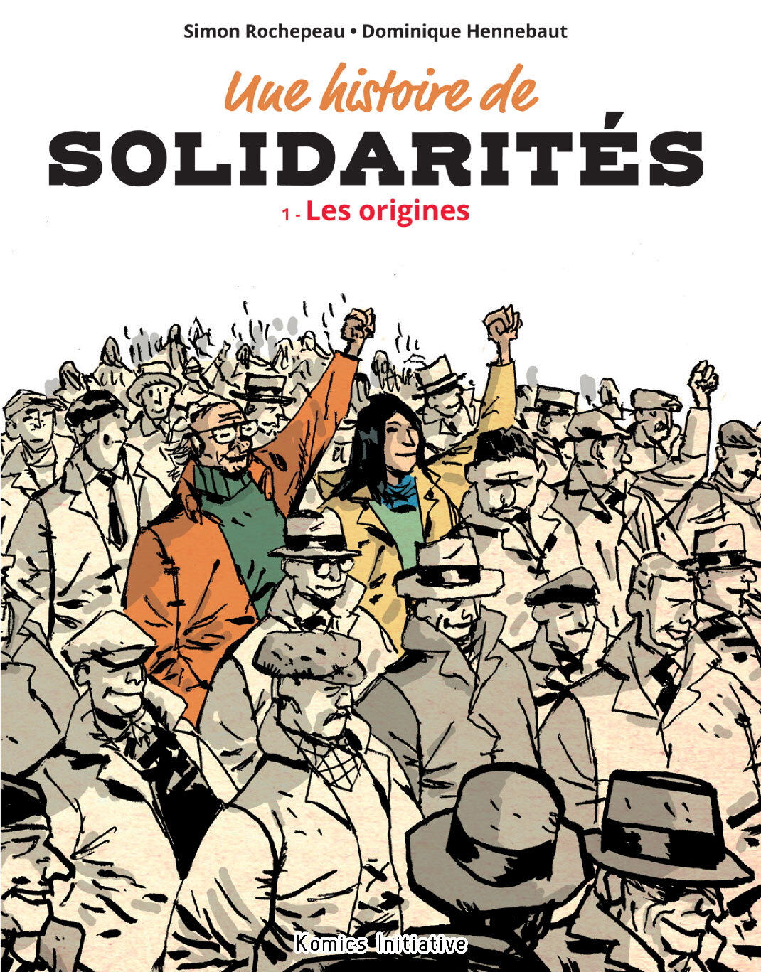 HISTOIRE DE SOLIDARITES - LES ORIGINES