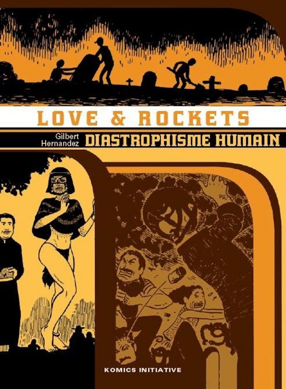 KI-GRAPHIK - LOVE & ROCKETS T04 - DIASTROPHISME HUMAIN