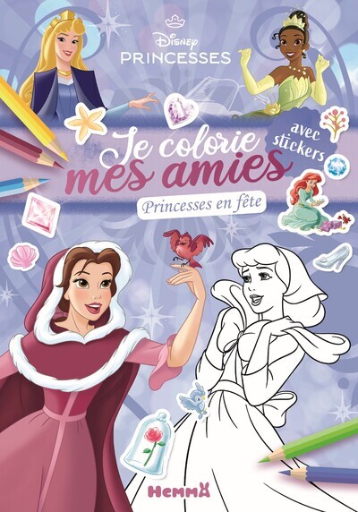 DISNEY PRINCESSES - JE COLORIE MES AMIES - BLOC DE SYLISTE - PRINCESSES EN FETE
