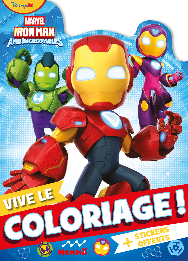VIVE LE COLORIAGE ! - MARVEL IRON MAN ET SES AMIS INCROYABLES - + STICKERS OFFERTS