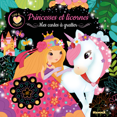 COUP DE COEUR CREATIONS - PRINCESSES ET LICORNES - MES CARTES A GRATTER
