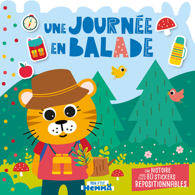 MON P´TIT HEMMA - HISTOIRE AVEC STICKERS REPOSITIONNABLES - UNE JOURNEE EN BALADE - UNE HISTOIRE AVE