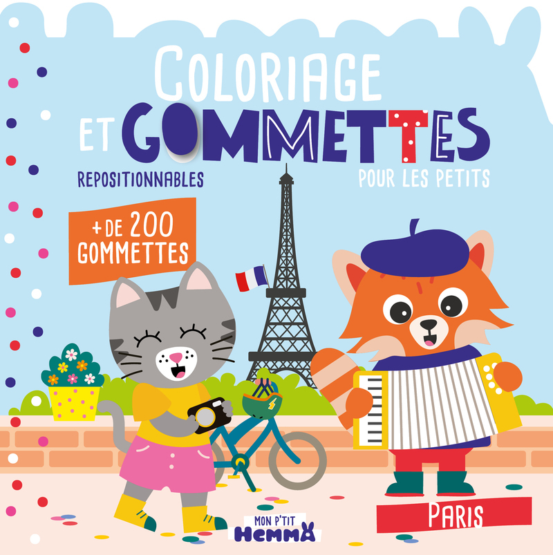 MON P´TIT HEMMA - COLORIAGE ET GOMMETTES POUR LES PETITS - PARIS - + DE 200 GOMMETTES REPOSITIONNABL
