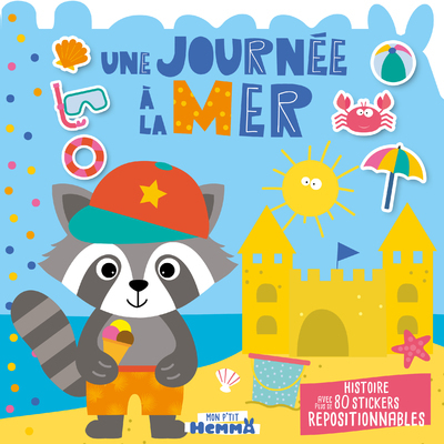 JOURNEE A LA MER - HISTOIRE AVEC PLUS DE 80 STICKERS REPOSITIONNABLES