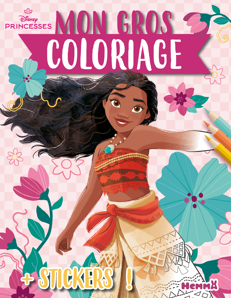 DISNEY PRINCESSES - MON GROS COLORIAGE + STICKERS ! (VAIANA)