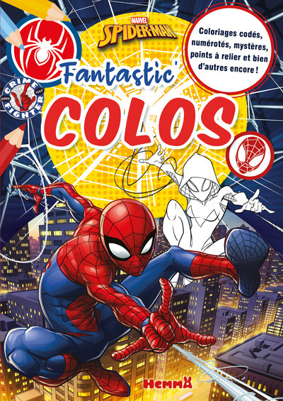MARVEL SPIDER-MAN - FANTASTIC´ COLOS - COLORIAGES CODES, NUMEROTES, MYSTERES, POINTS A RELIER ET BIE