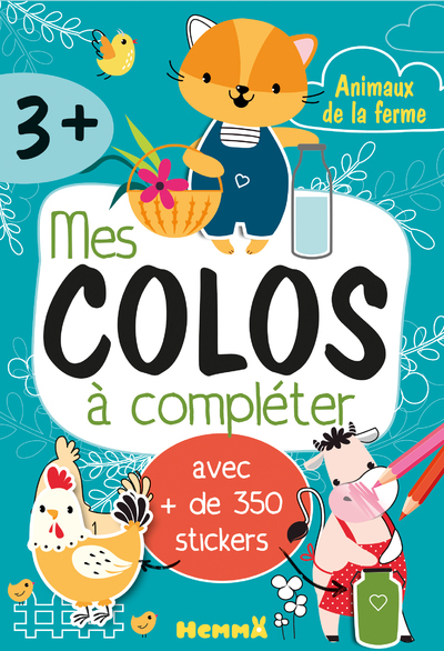MES COLOS A COMPLETER - ANIMAUX DE LA FERME - AVEC + DE 350 STICKERS