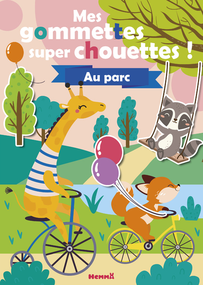 MES GOMMETTES SUPER CHOUETTES ! AU PARC
