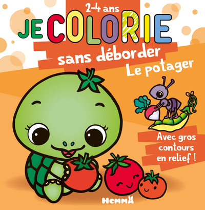 JE COLORIE SANS DEBORDER (2-4 ANS) - LE POTAGER T70