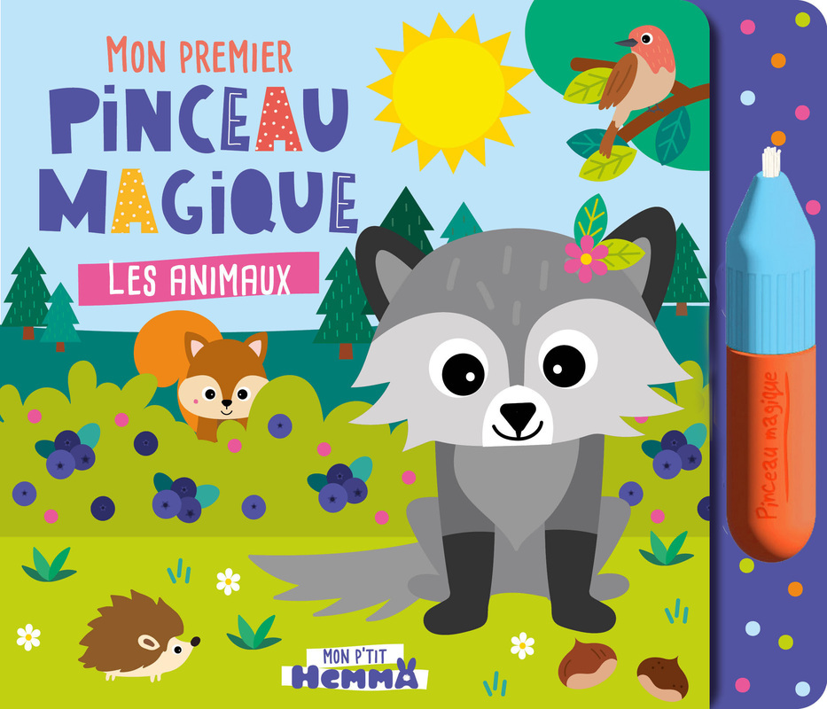 MON P´TIT HEMMA - MON PREMIER PINCEAU MAGIQUE - LES ANIMAUX