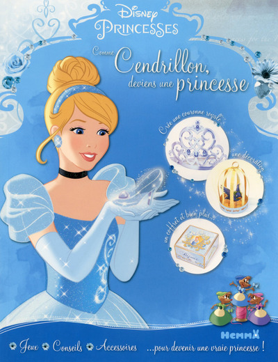 DISNEY PRINCESSES COMME CENDRILLON, DEVIENS UNE PRINCESSE