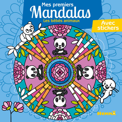 MES PREMIERS MANDALAS - LES BEBES ANIMAUX - AVEC STICKERS