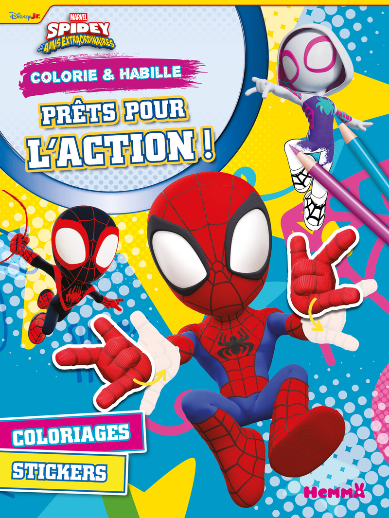 MARVEL SPIDEY ET SES AMIS EXTRAORDINAIRES - COLORIE & HABILLE - PRETS POUR L´ACTION ! - COLORIAGES -