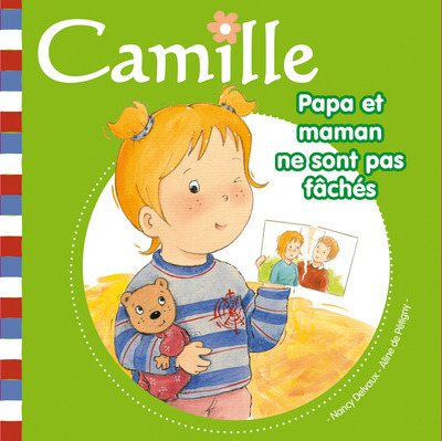 PAPA ET MAMAN NE SONT PAS FACHES CAMILLE