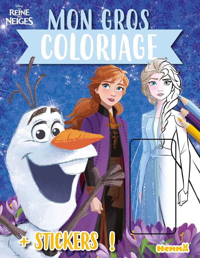 DISNEY LA REINE DES NEIGES - MON GROS COLORIAGE + STICKERS ! (ELSA ET ANNA FROZEN 2)