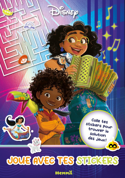 DISNEY - JOUE AVEC TES STICKERS - COLLE TES STICKERS POUR TROUVER LA SOLUTION DES JEUX !