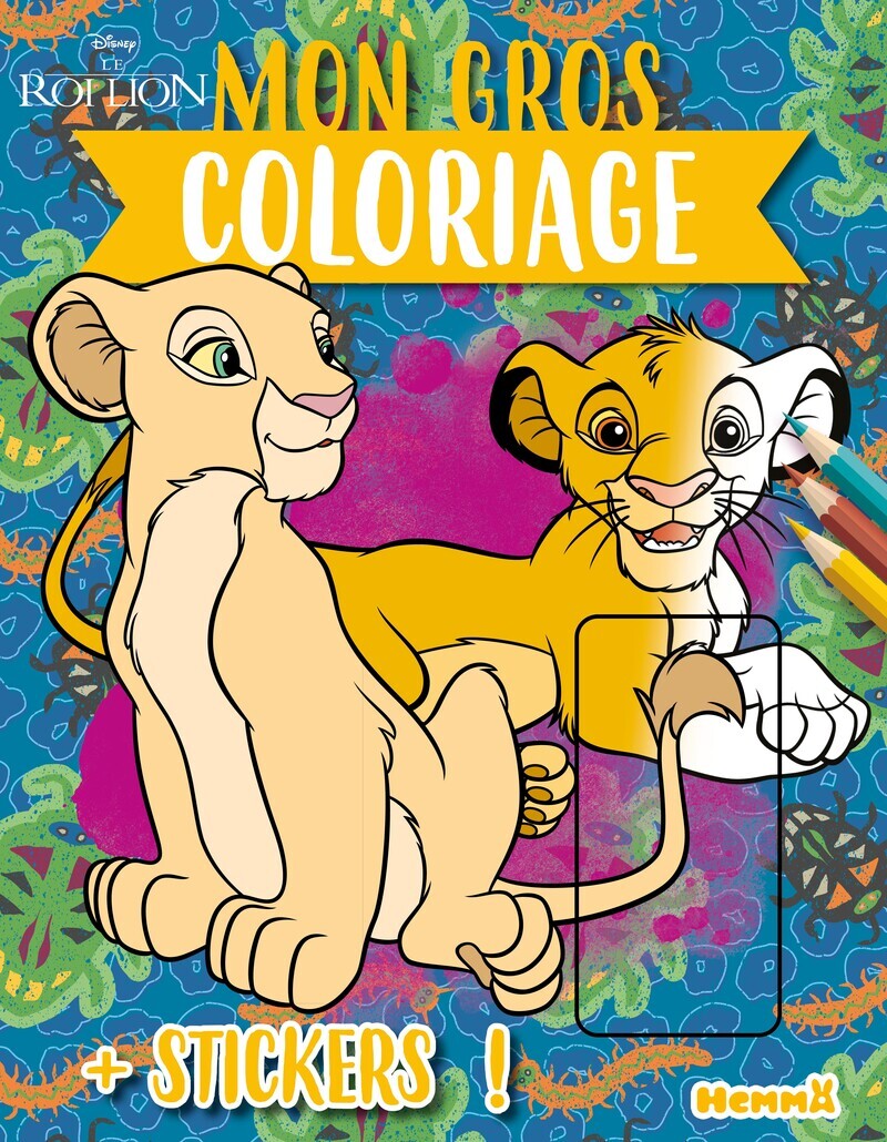 DISNEY LE ROI LION - MON GROS COLORIAGE + STICKERS ! (SIMBA ET NALA)