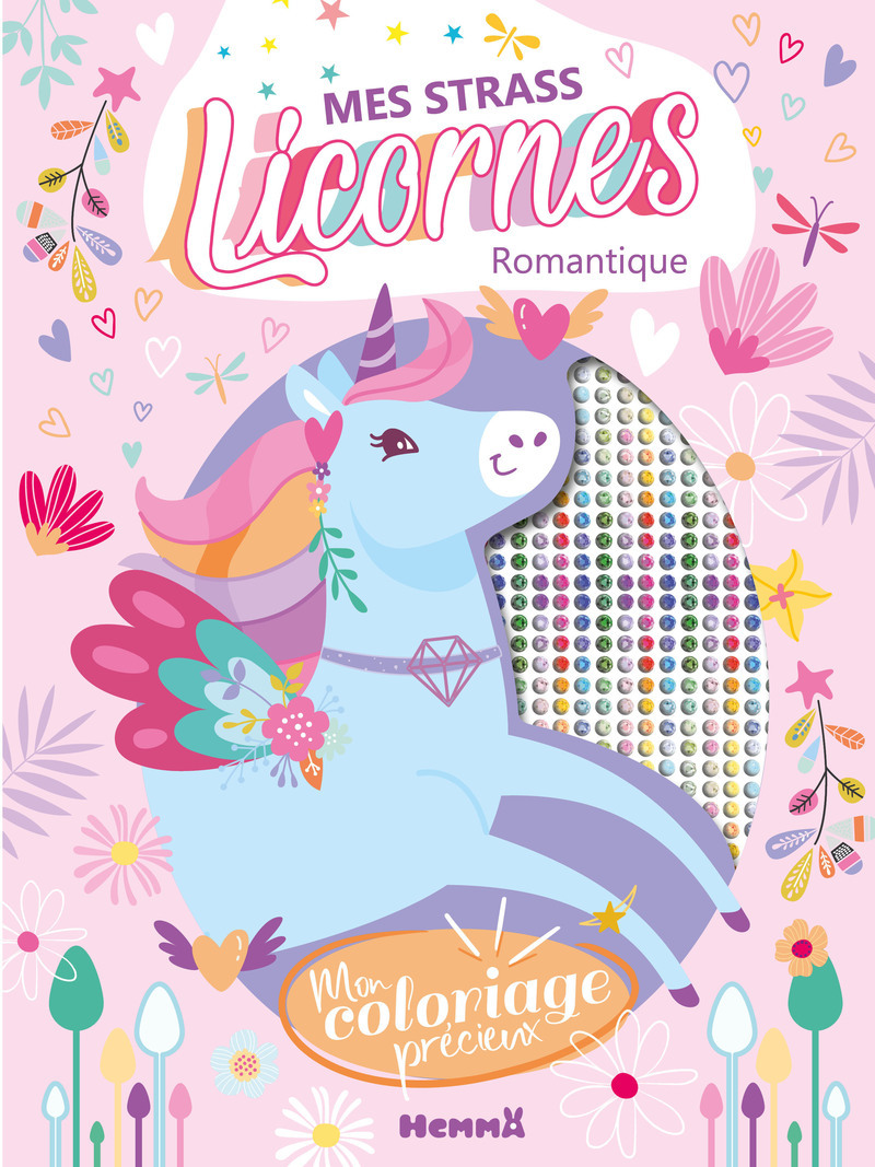 MES STRASS LICORNES - ROMANTIQUE - MON COLORIAGE PRECIEUX