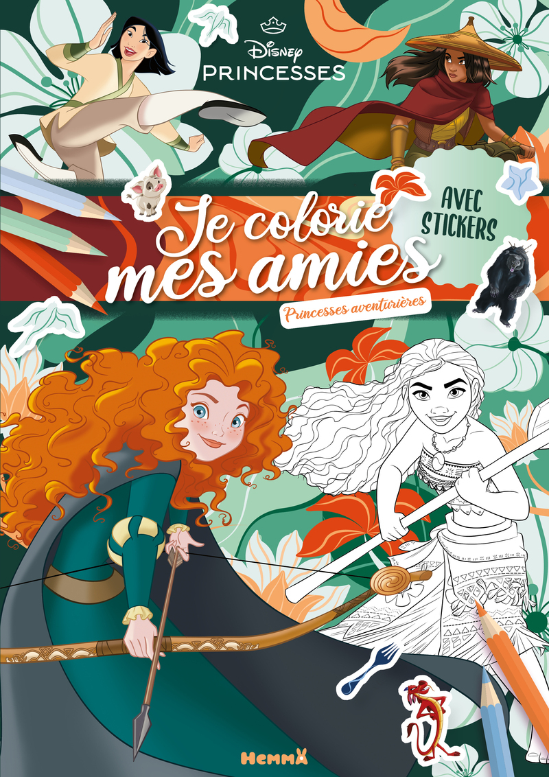 DISNEY PRINCESSES - JE COLORIE MES AMIES - PRINCESSES AVENTURIERES - AVEC STICKERS