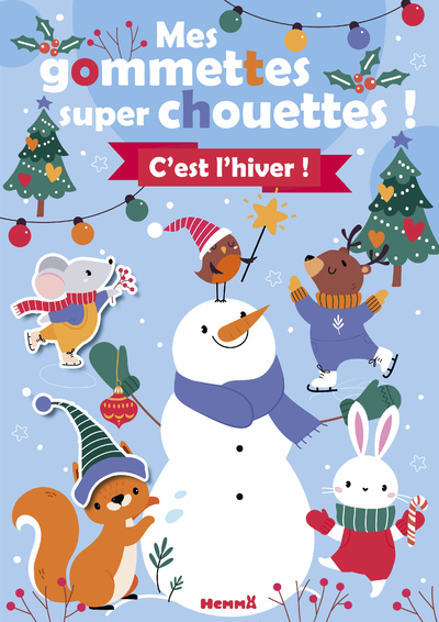 MES GOMMETTES SUPER CHOUETTES ! C´EST L´ HIVER ! (BONHOMME DE NEIGE)