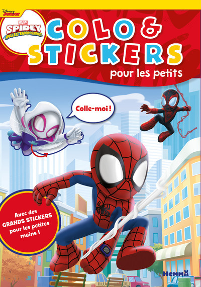 MARVEL SPIDEY ET SES AMIS EXTRAORDINAIRES - COLO & STICKERS POUR LES PETITS - AVEC DES GRANDS STICKE