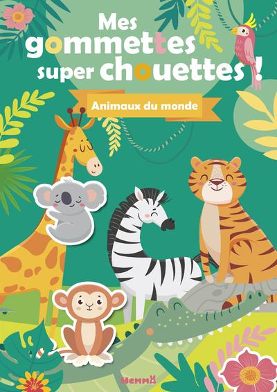 MES GOMMETTES SUPER CHOUETTES ! ANIMAUX DU MONDE