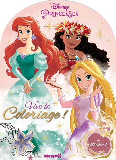 DISNEY PRINCESSES - VIVE LE COLORIAGE ! (ARIEL, VAIANA, RAIPONCE)