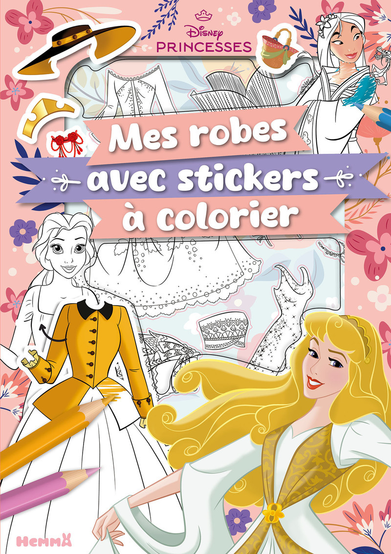 DISNEY PRINCESSES - MES ROBES AVEC STICKERS A COLORIER