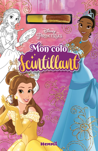 DISNEY PRINCESSES - MON COLO SCINTILLANT