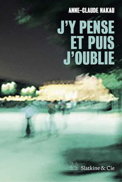 J´Y PENSE ET PUIS J´OUBLIE