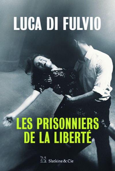 PRISONNIERS DE LA LIBERTE