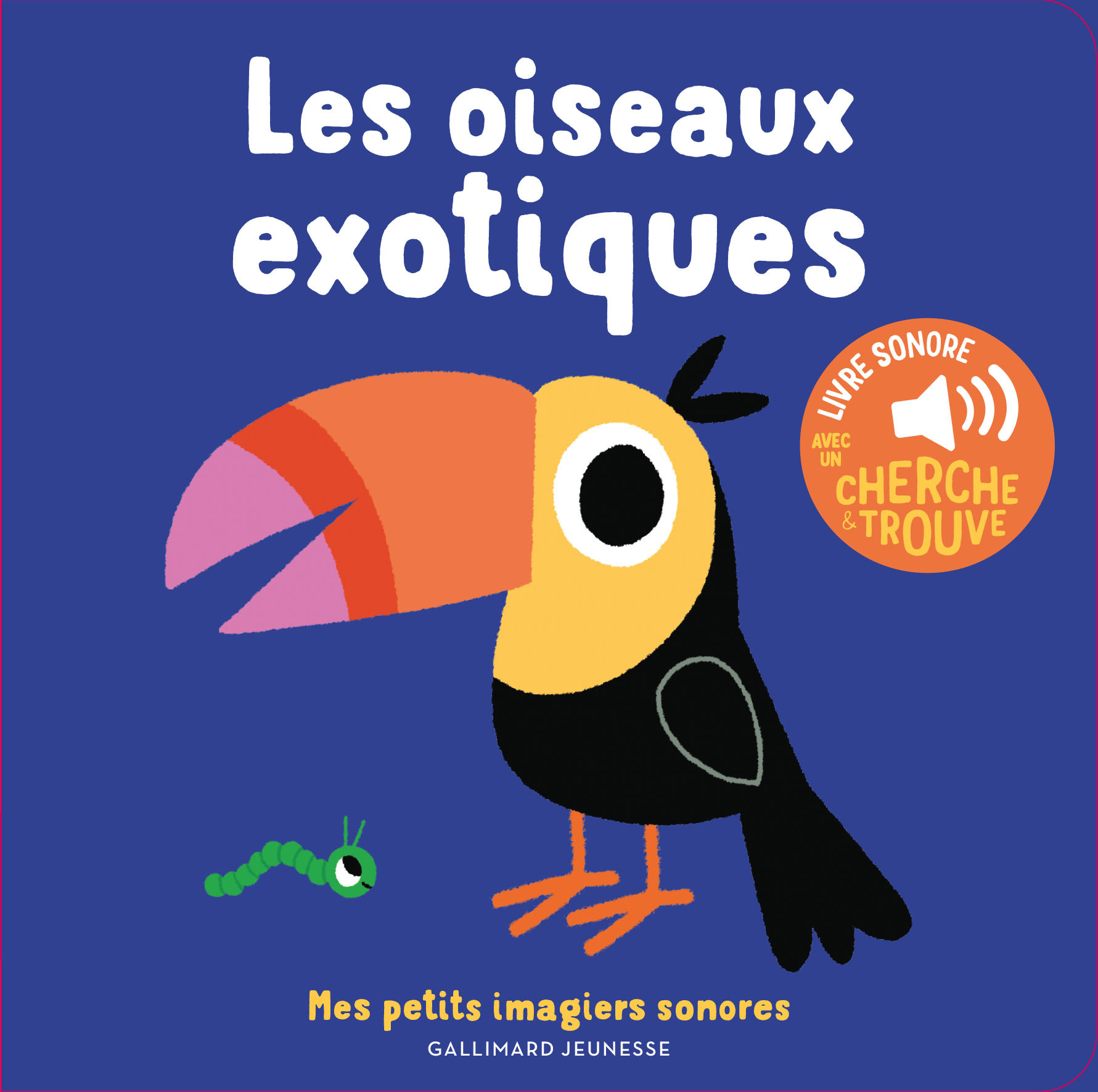 OISEAUX EXOTIQUES - DES SONS A ECOUTER, DES IMAGES A REGARDER