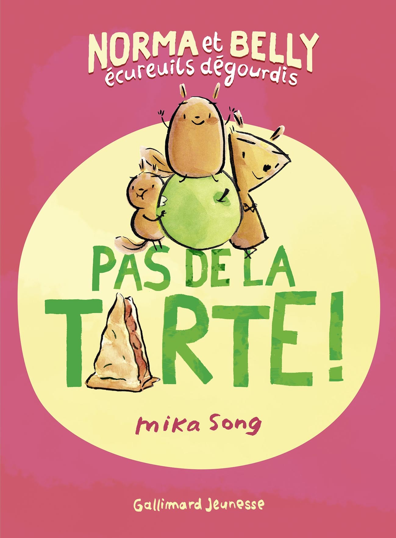NORMA ET BELLY ECUREUILS DEGOURDIS - PAS DE LA TARTE !