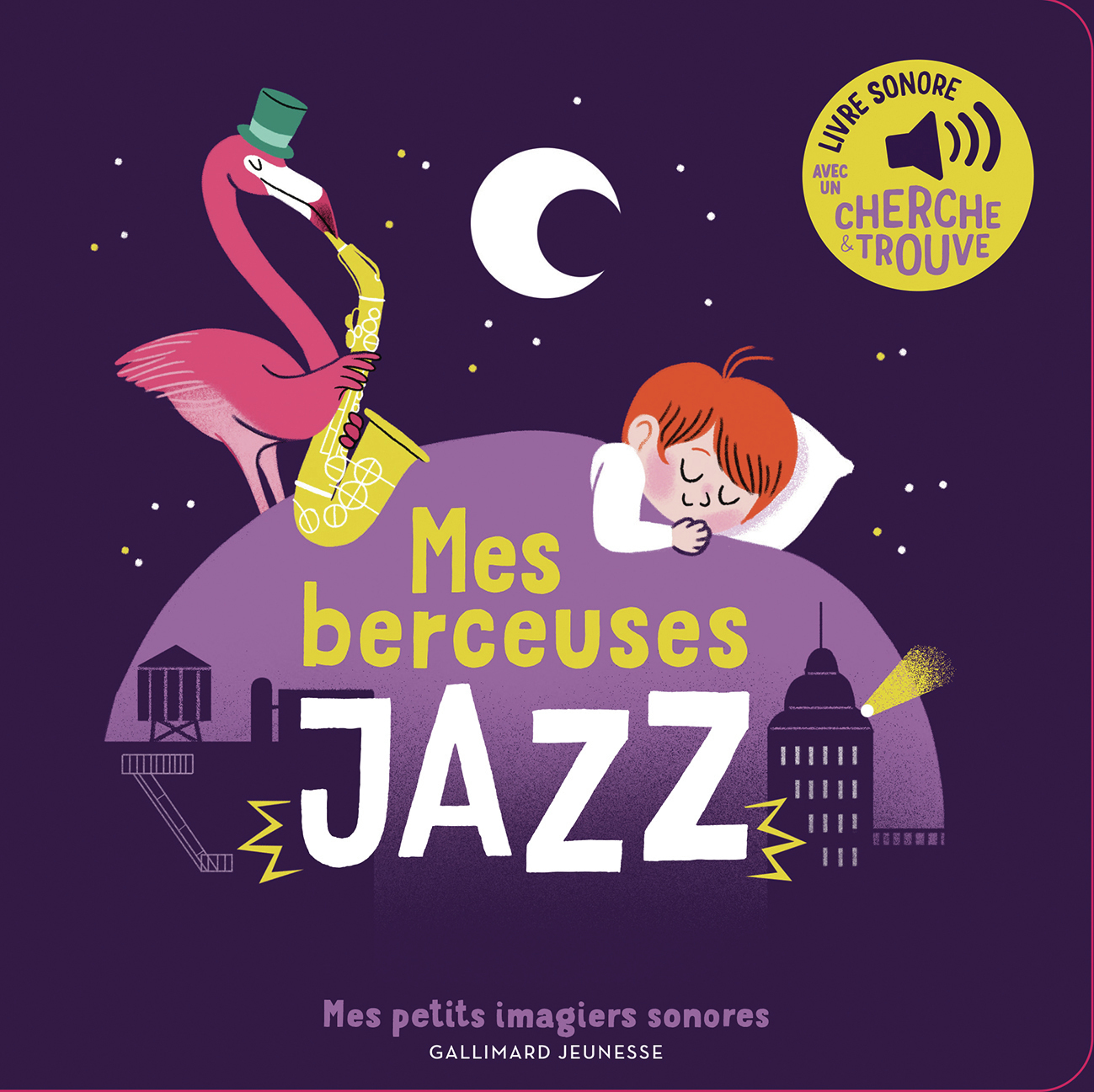 MES BERCEUSES JAZZ - DES SONS A ECOUTER, DES IMAGES A REGARDER