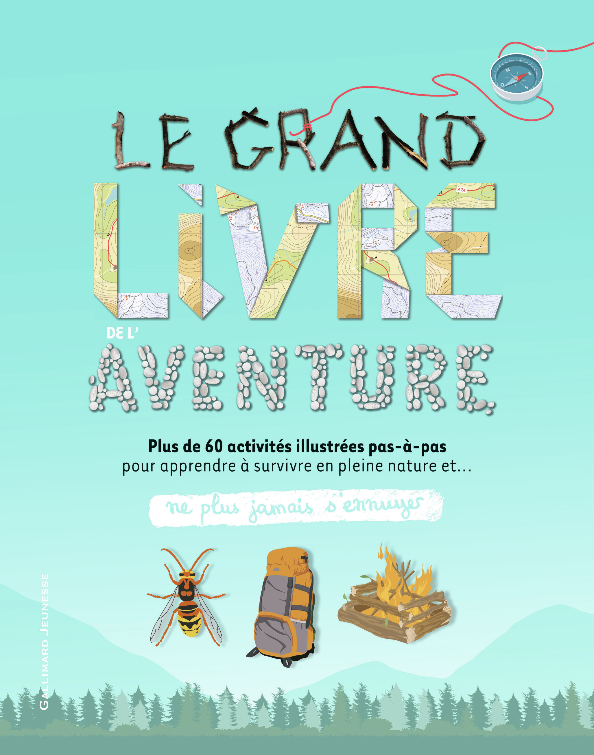 GRAND LIVRE DE L´AVENTURE - 60 ACTIVITES POUR APPRENDRE A SE DEBROUILLER SEUL DANS LA NATURE