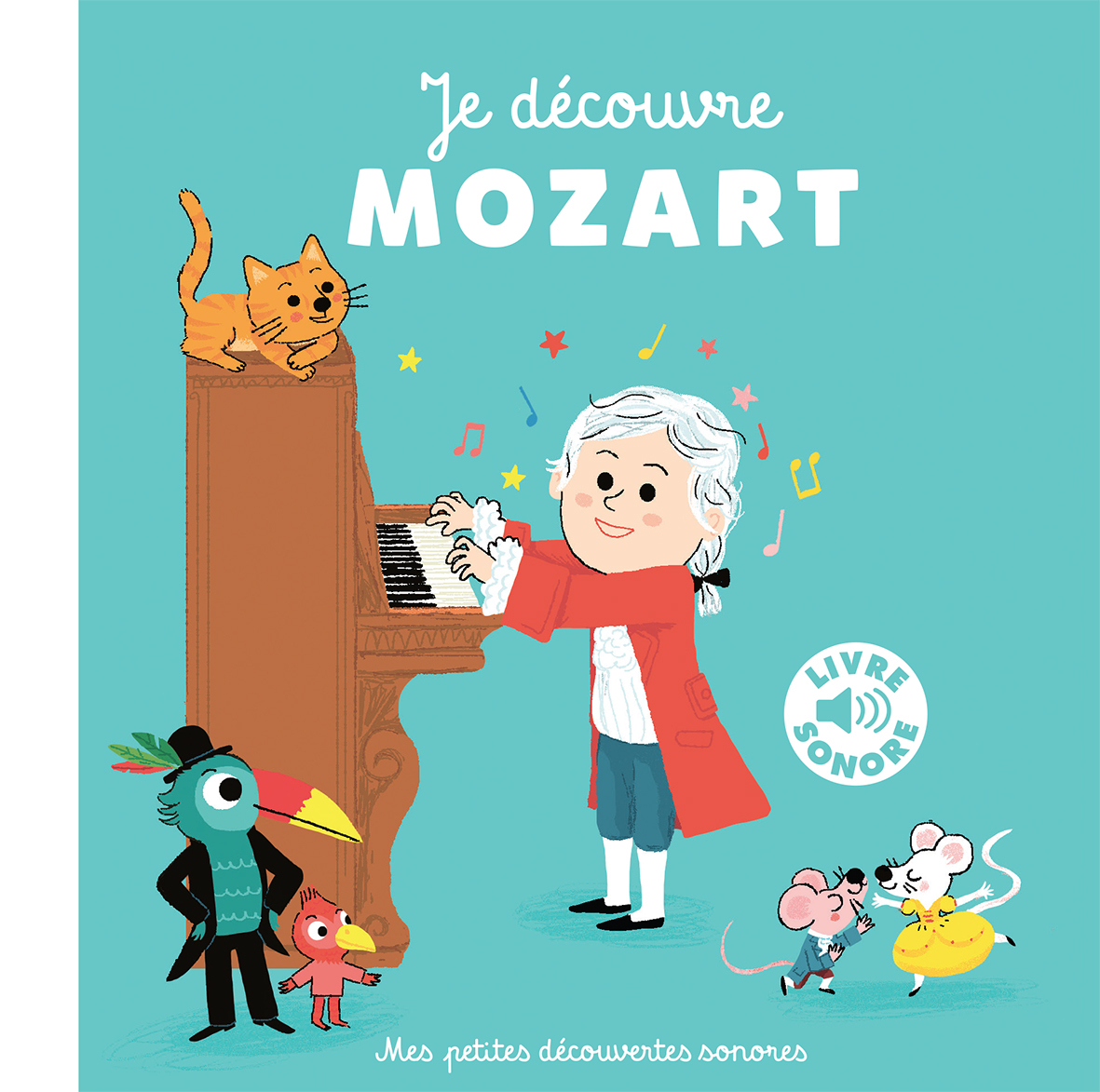 JE DECOUVRE MOZART