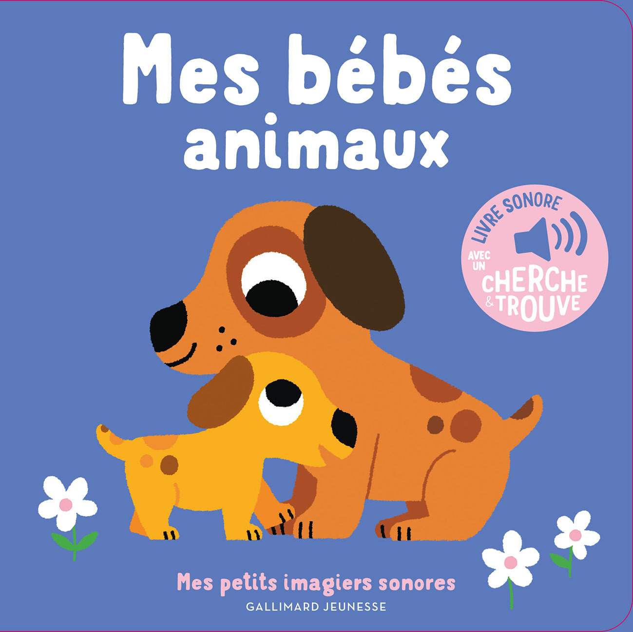 BEBES ANIMAUX - DES SONS A ECOUTER, DES IMAGES A REGARDER
