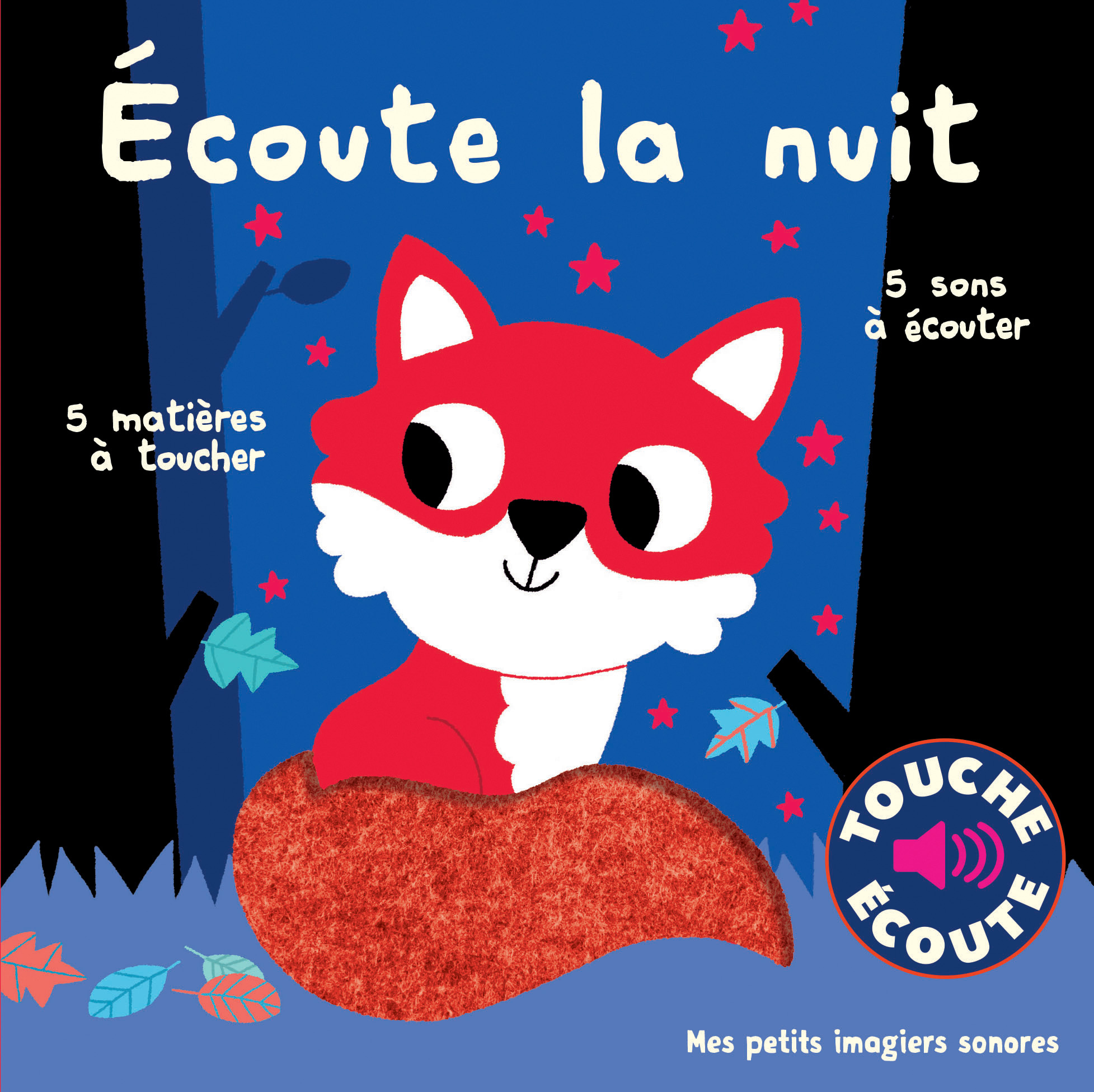 ECOUTE LA NUIT - TOUCHE ET ECOUTE