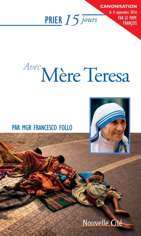 PRIER 15 JOURS AVEC MERE TERESA NED