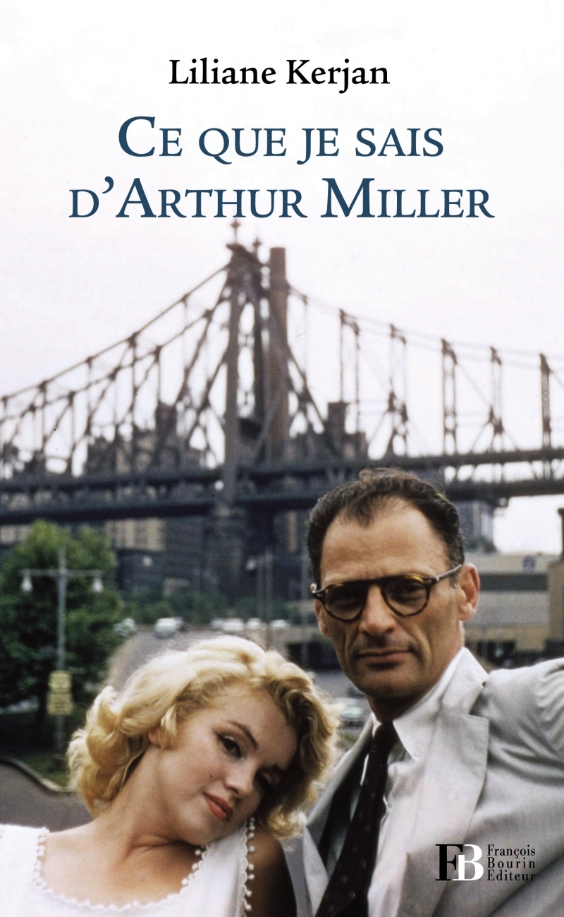 CE QUE JE SAIS D ARTHUR MILLER