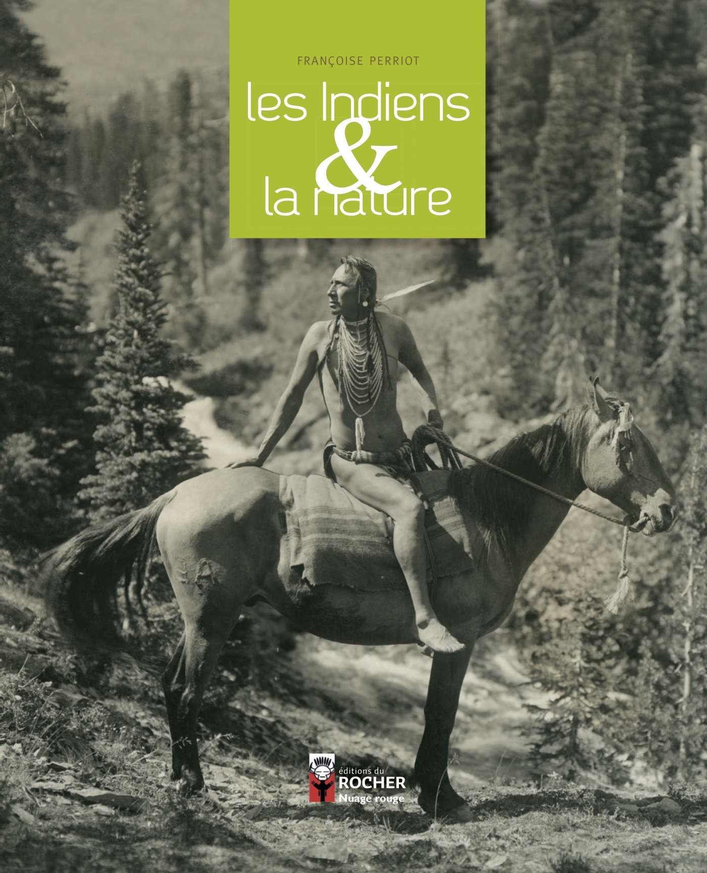 INDIENS ET LA NATURE