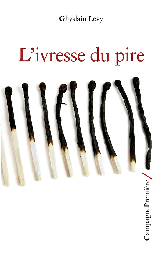 L´IVRESSE DU PIRE